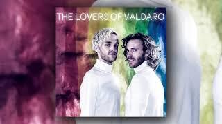 The Lovers Of Valdaro - Somebody Wants (Official Audio)