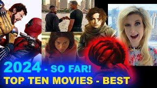 Top Ten Movies of 2024 - So Far!