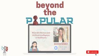 Beyond the Popular | Beren Semiz