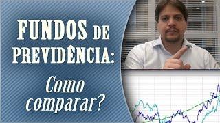 Previdência Privada: Como comparar os fundos?