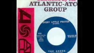 Ashes - EVERY LITTLE PRAYER  (Gold Star Studio)  (1965)