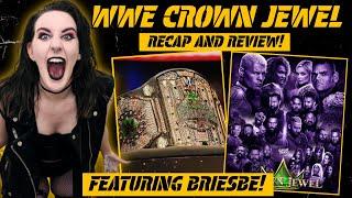 WWE Crown Jewel: Recap and Review w/ BRIESBE!