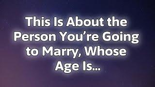 Angels Reveal: The Age of the Person You’re About to Marry Is... | Angel Message