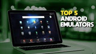 Top 5 Best Android Emulators for PC!