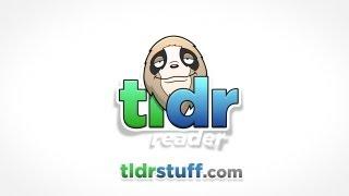 TLDR Reader for iPad, iPhone, Android Phones, Android Tablets, and Windows Phone 8!