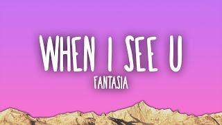 Fantasia - When I See U