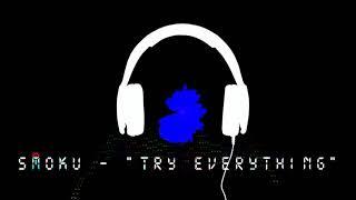 Smoku - "Try Everything" (Official)