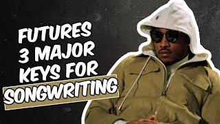 3 CRITICAL SONGWRITING TIPS FROM FUTURE