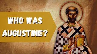 Who was Augustine?