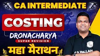 CA Inter Costing Super Revision Marathon  (Part-1) | CA Sunil Keswani | Dronacharya