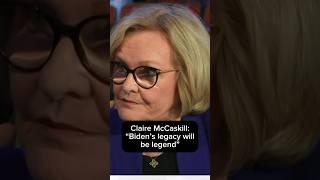 Claire McCaskill: 'Biden's legacy will be legend'