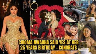 Wow! Chioma Nwaoha Said Yes  On Her 25 Years Old Birthday! Congratulations  See Video