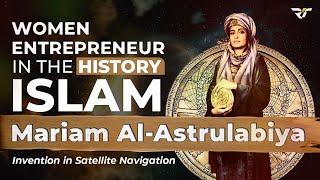 Inspirational Muslim Women Entrepreneurs | Mariam Al-Astrulabi