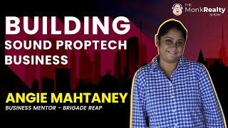 Building a Sound Proptech Business | Ft.Angie Mahtaney, Business Mentor | Brigade Reap