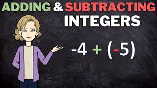 Adding and Subtracting Integers | How to Add and Subtract Positive and Negative Integers