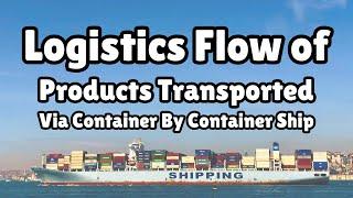 Logistics Process Flow Explained For Import Export Business