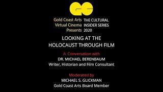 Looking at The Holocaust Through Film: A Conversation with Dr. Michael Berenbaum | Cultural Insider