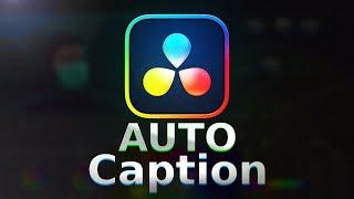 Secret to Auto Caption in DaVinci Resolve 18