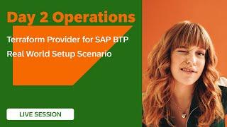 Terraform Provider for SAP BTP - Real World Setup Scenario 