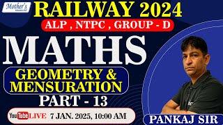 Railway 2024 / Maths / Geometry and Mensuration  / Part - 13 / By Pankaj Sir