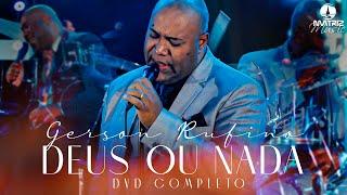 Gerson Rufino - DVD DEUS OU NADA com 10 LOUVORES ESSENCIAIS