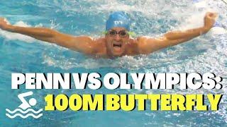 Penn vs Olympics: 100m Butterfly feat. Claire Curzan 