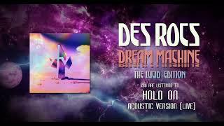 Des Rocs - Hold On (Acoustic)