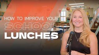 Fit Nutrition: How to improve your school lunches