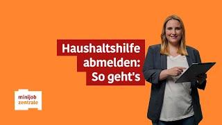 Haushaltshilfe abmelden: So funktioniert's mit dem Minijob-Manager