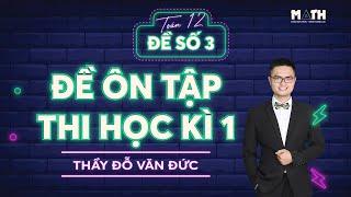 Đề số 3 - Chuỗi live ôn thi học kì 1 - Thầy Đỗ Văn Đức