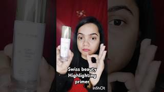 Swiss beauty Highlighting primer review| swiss beauty bes#ytshorts