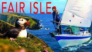 Sailing to Fair Isle | Sailing Florence Around Britain – Ep.185