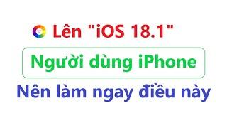 Bố trí lại trung tâm điều khiển iPhone khi lên iOS 18.1 | cảm giác khó chịu đã không còn vì điều này