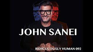 The Ridiculously Human Podcast - Best of 2019 - John Sanei