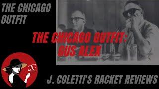 Episode 20: The Chicago Outfit- Gus Alex