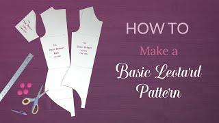 Time-Lapse: How to Make a Basic Leotard Pattern