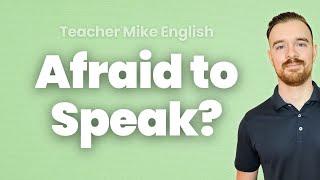 Stop Being Afraid to Speak English (5 Simple Steps)