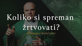 Koliko si spreman žrtvovati? | 29. nedjelja kroz godinu