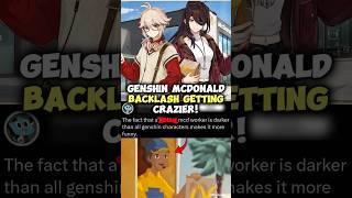 Genshin McDonald Backlash Gets Crazier!