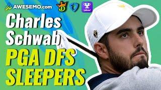 Top 5 PGA DFS Sleepers Charles Schwab | DraftKings + FanDuel Fantasy Golf