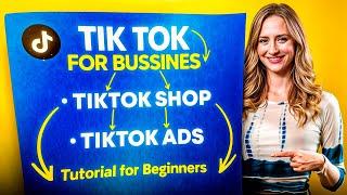 The COMPLETE TikTok For Business Marketing Strategy Guide (TikTok Ads Tutorial for Beginners)