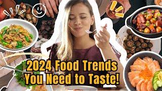 18 Food Trends to Watch in 2024 | Culinary Innovations & Must-Try Dishes