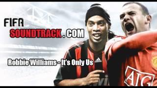 Robbie Williams - It's Only Us -FIFA 2000 Soundtrack - HD