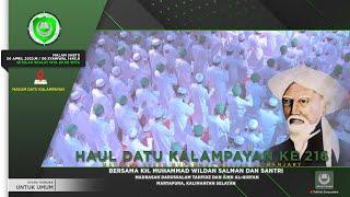 Haul Datu kalampayan Bersama KH.M Wildan Salman Dan Santri Darussalam Tahfidz 06/05/2022