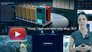 WEnergy | Liquid Cooled Battery Energy Storage | BESS