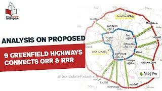 Analysis on proposed 9 Greenfield Highways connects ORR & RRR