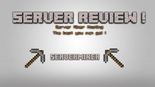 ServerMiner Review | Minecraft Server Hosting company!