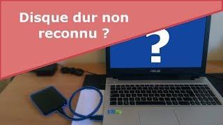 Problème : Disque Dur non reconnu ?