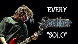 EVERY Seether "Solo"