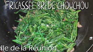 Fricassée brède chouchou - Plat végétarien apprécier de tous [ île de la réunion] Recette FACILE